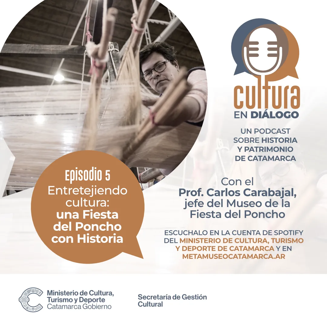 flyer Cultura en Dialogo - E05 - Fiesta Poncho Historia